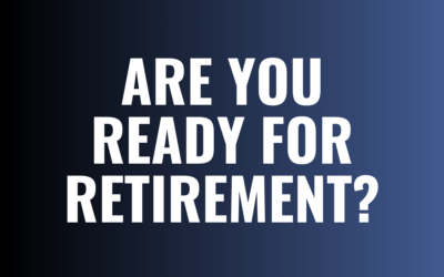 Are You Ready for Retirement?