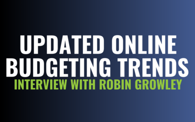 Updated Online Budgeting Trends – Interview with Robin Growley