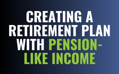 Creating a Retirement Plan with Pension-like Income