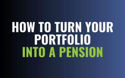 How to Turn Your Portfolio Into a Pension
