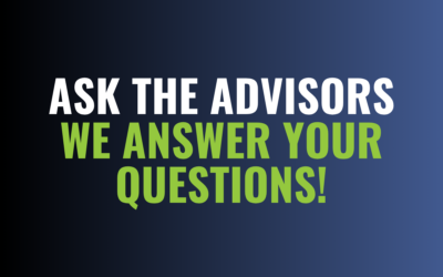 Ask the Advisors: We Answer Your Questions!